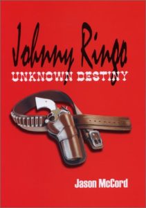 Johnny Ringo--Unknown Destiny